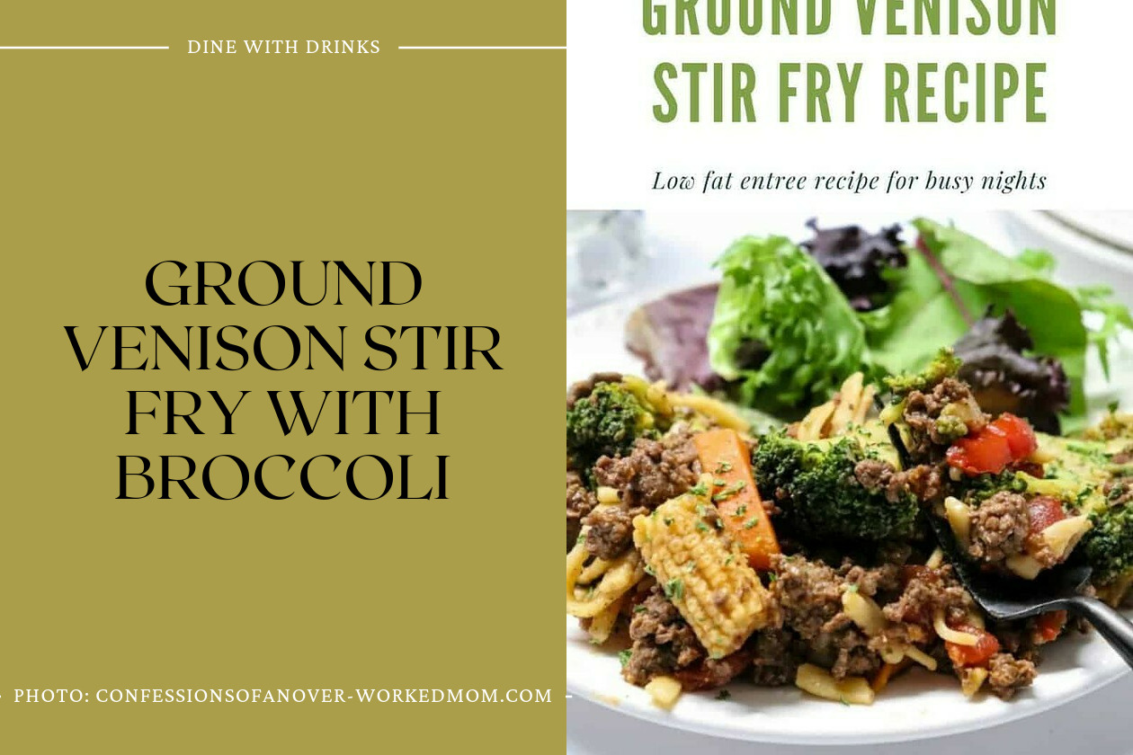 Ground Venison Stir Fry With Broccoli
