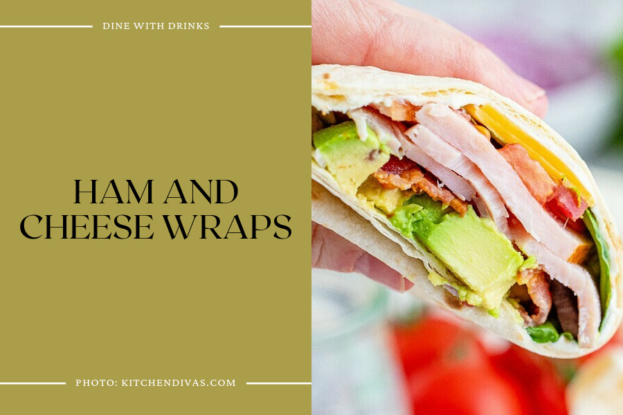 Ham And Cheese Wraps