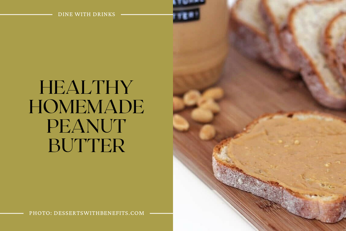 Healthy Homemade Peanut Butter