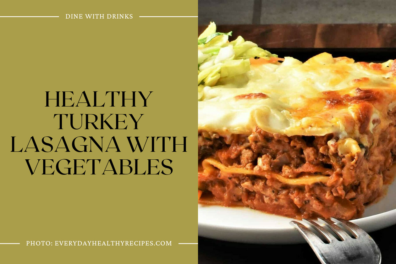 Healthy Turkey Lasagna With Vegetables