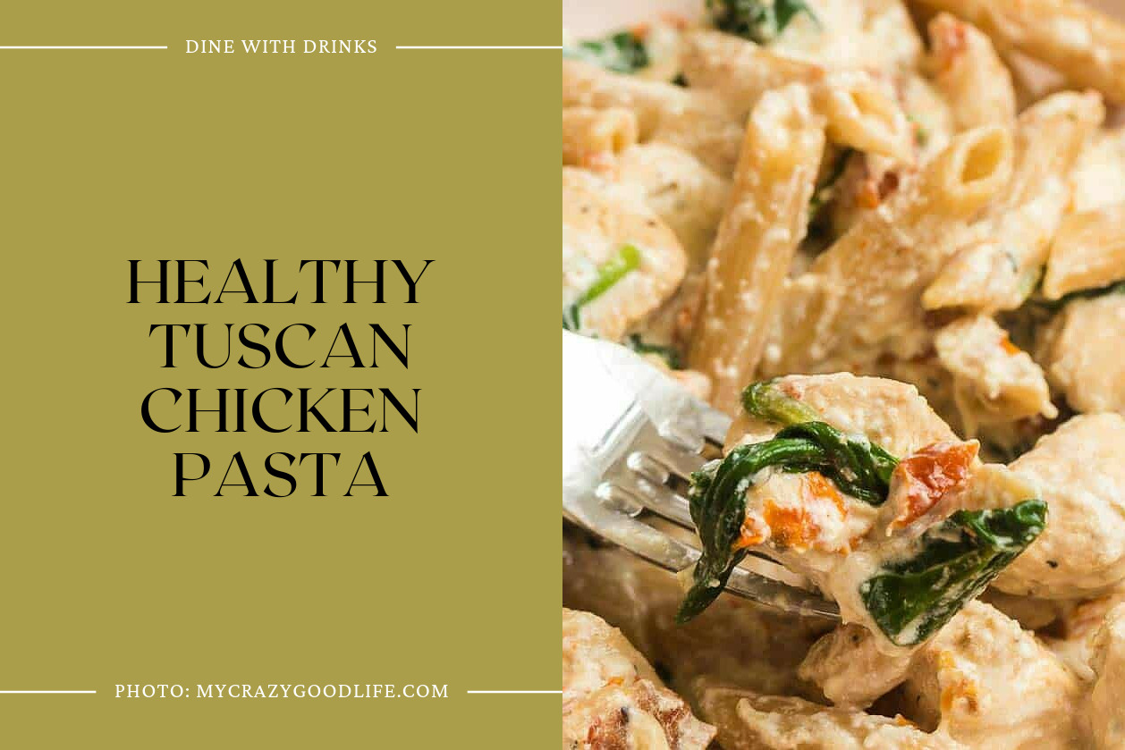 Healthy Tuscan Chicken Pasta