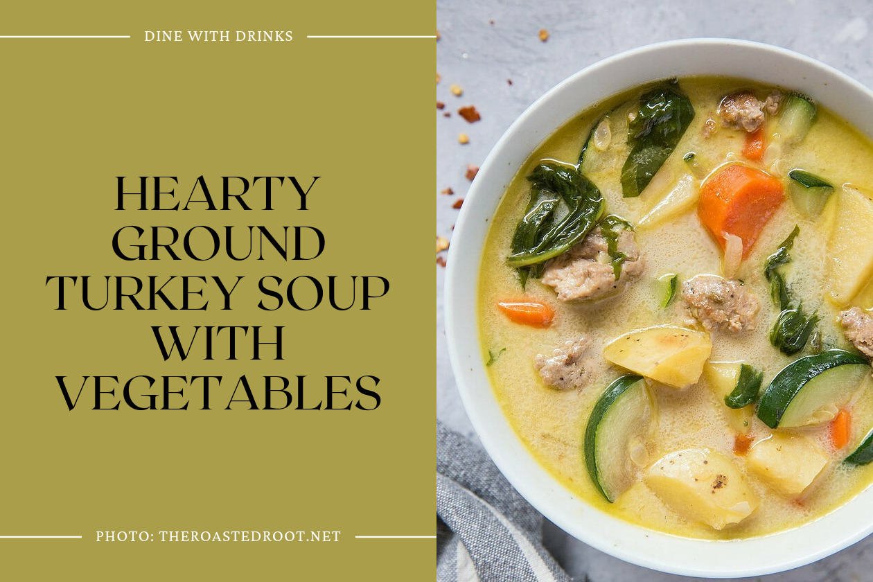 Hearty Ground Turkey Soup With Vegetables
