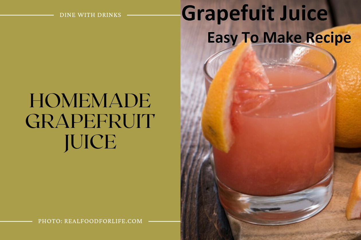 Homemade Grapefruit Juice