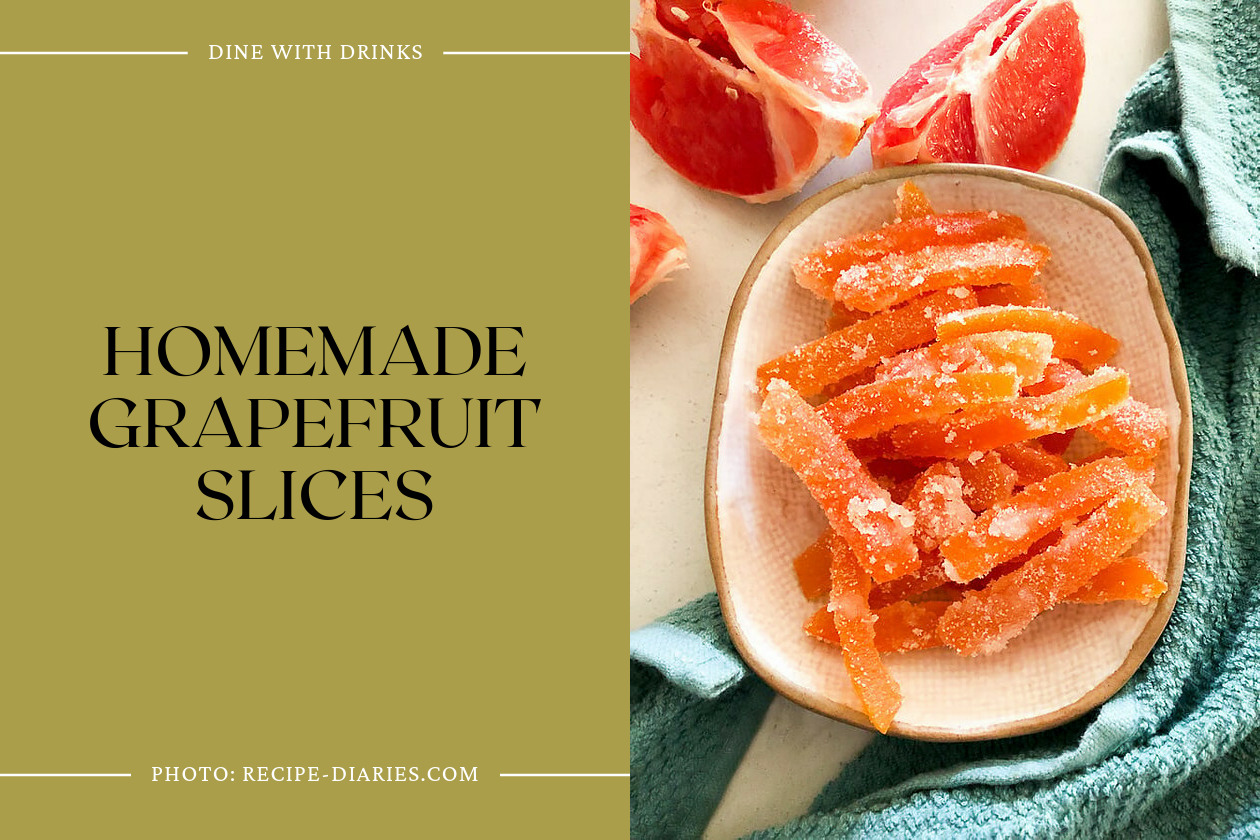 Homemade Grapefruit Slices