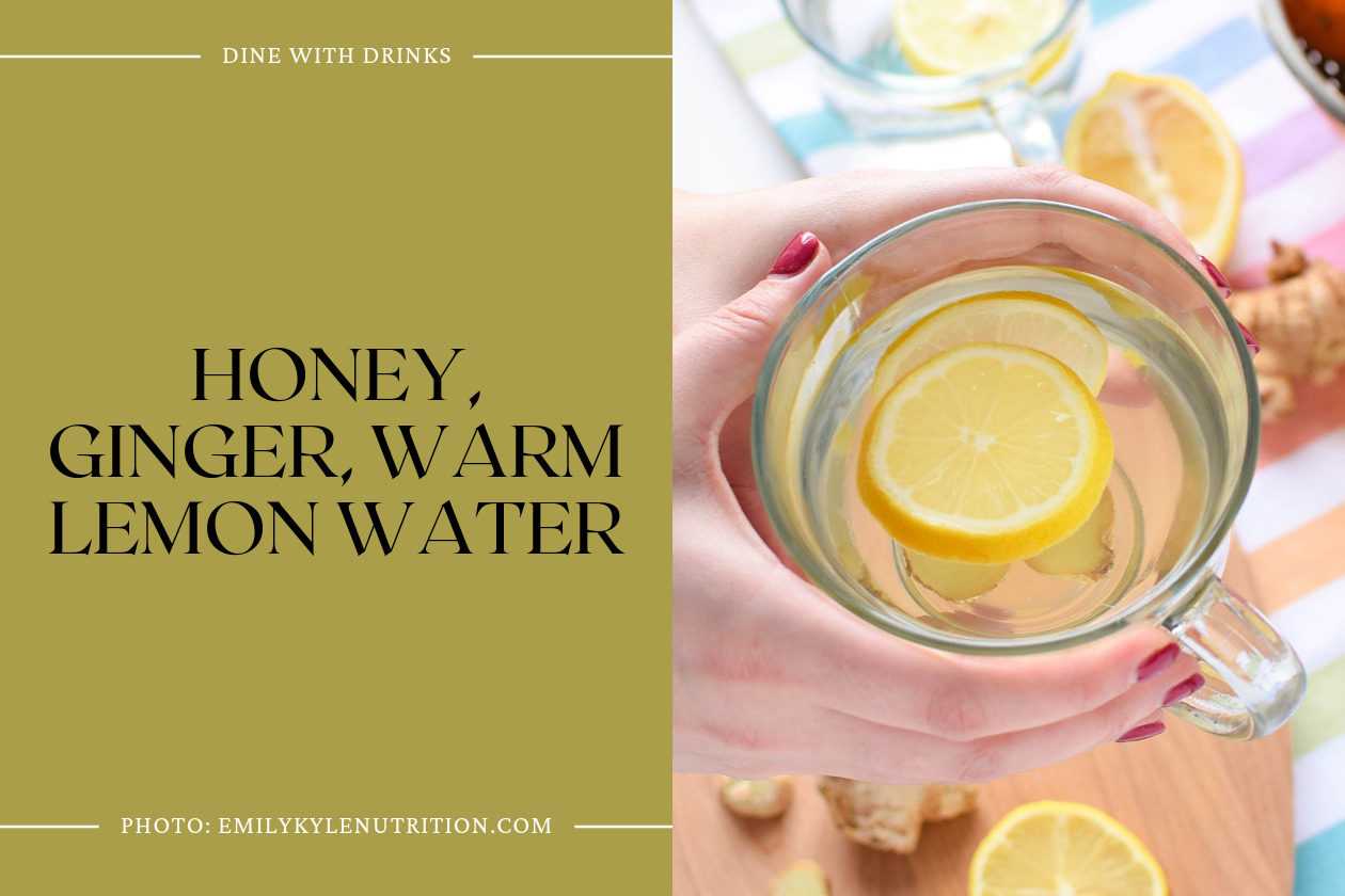 Honey, Ginger, Warm Lemon Water
