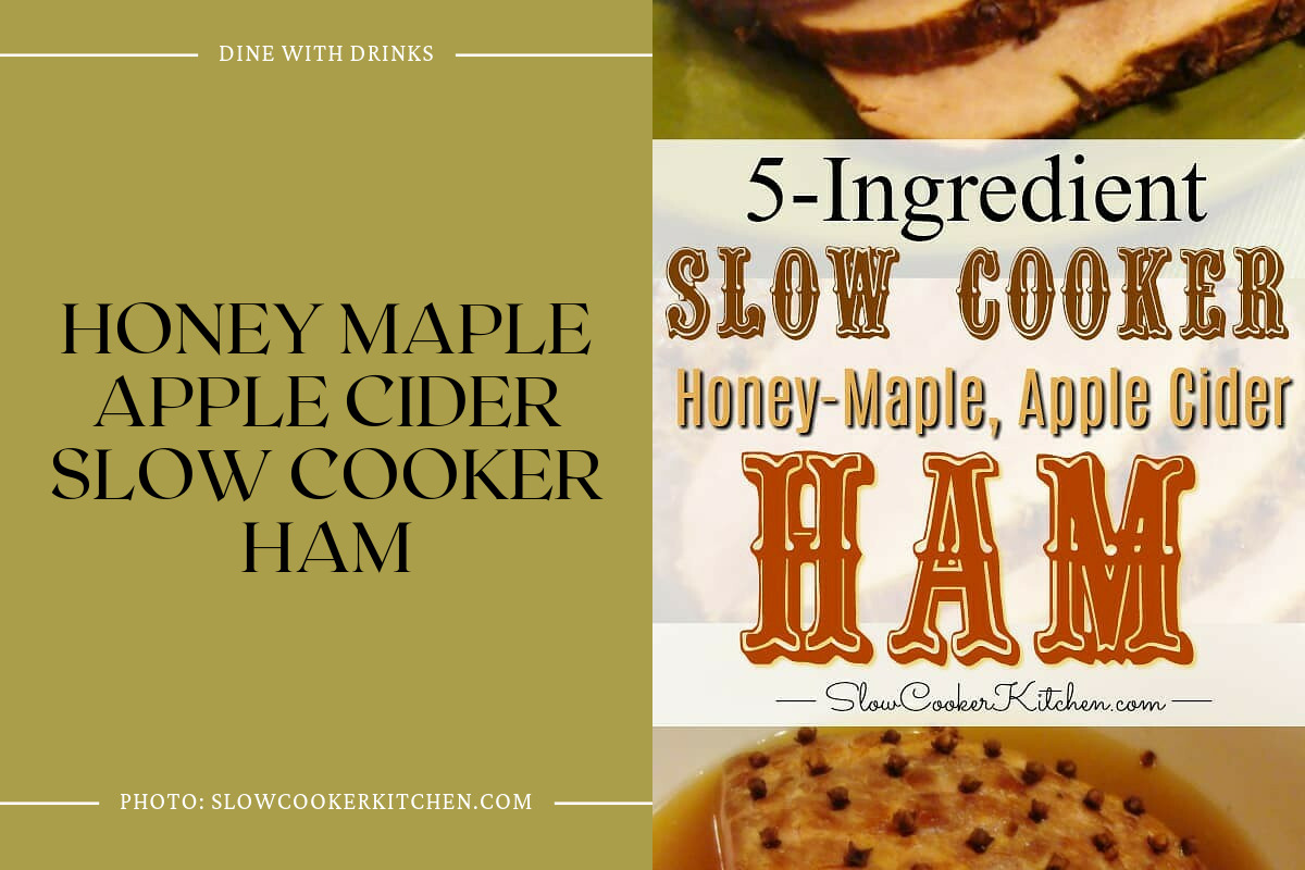 Honey Maple Apple Cider Slow Cooker Ham