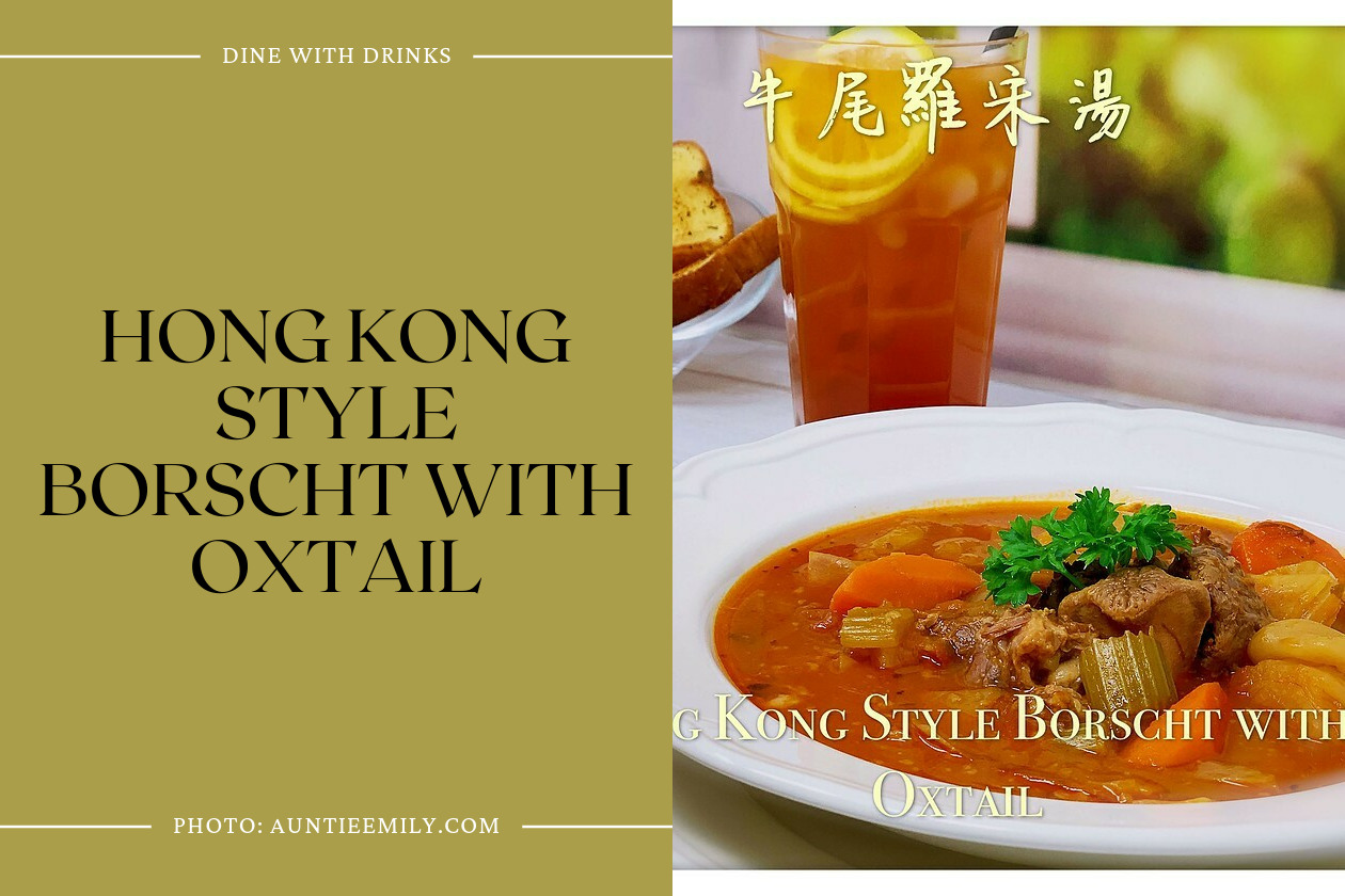 Hong Kong Style Borscht With Oxtail