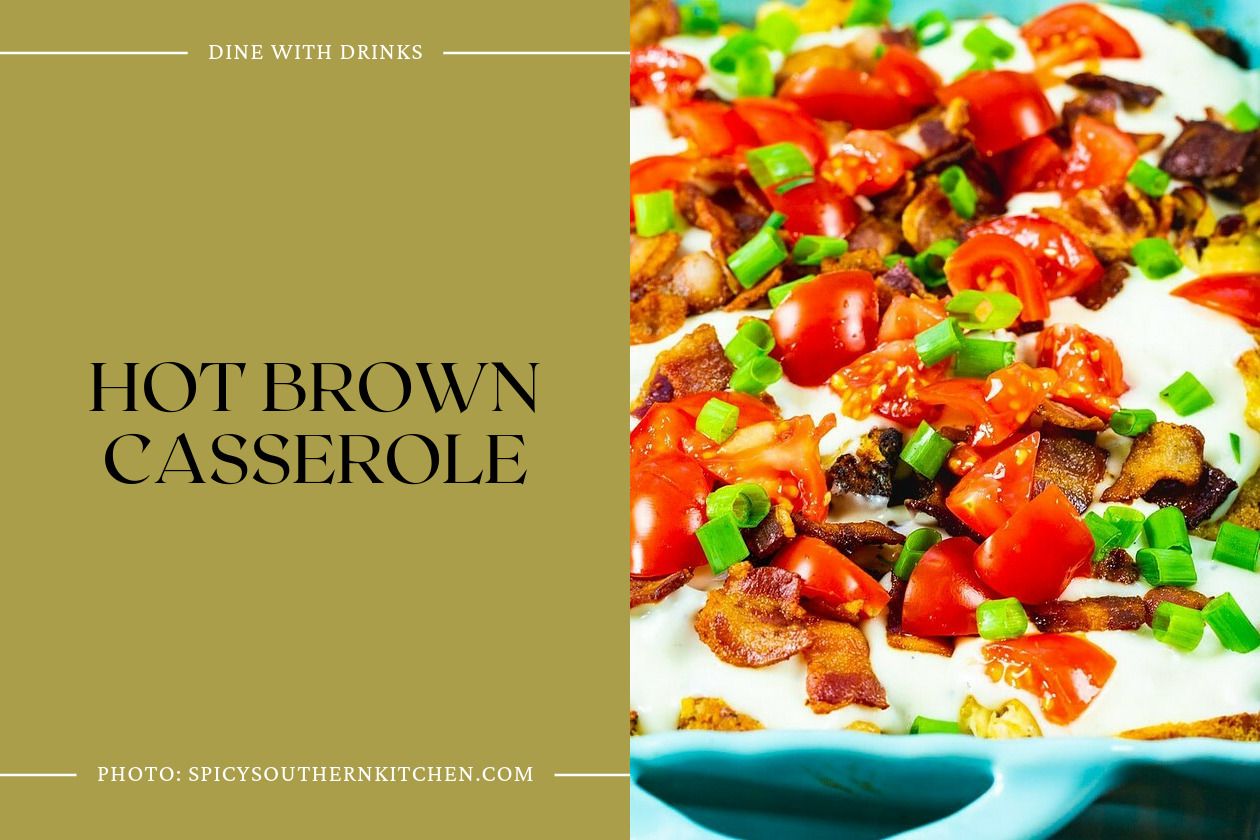 Hot Brown Casserole