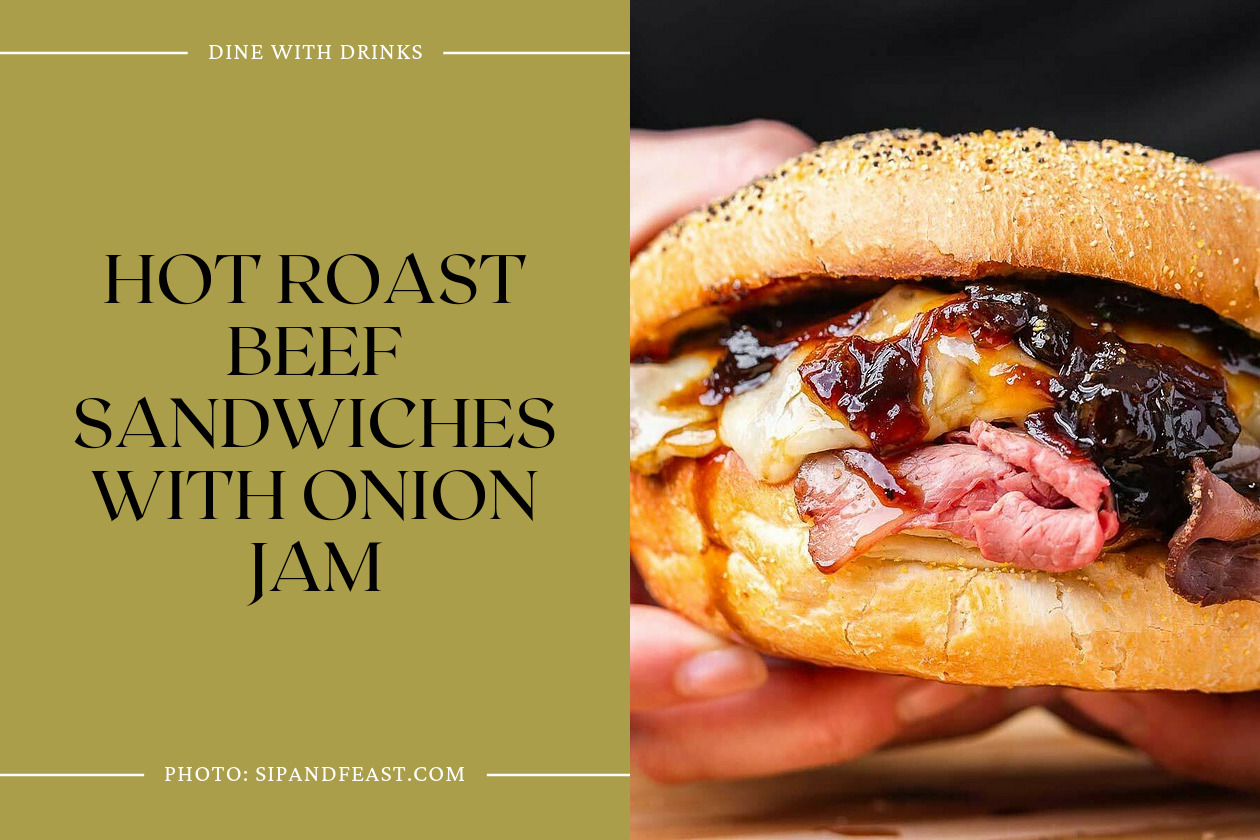 Hot Roast Beef Sandwiches With Onion Jam