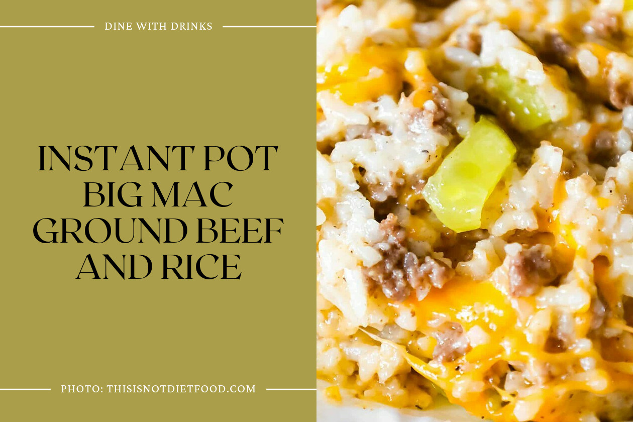 Instant Pot Big Mac Ground Beef And Rice
