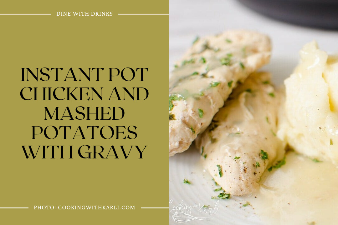Instant Pot Chicken And Mashed Potatoes With Gravy