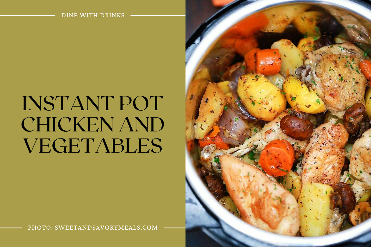 Instant Pot Chicken And Vegetables