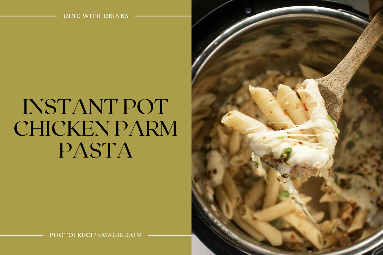 Instant Pot Chicken Parm Pasta