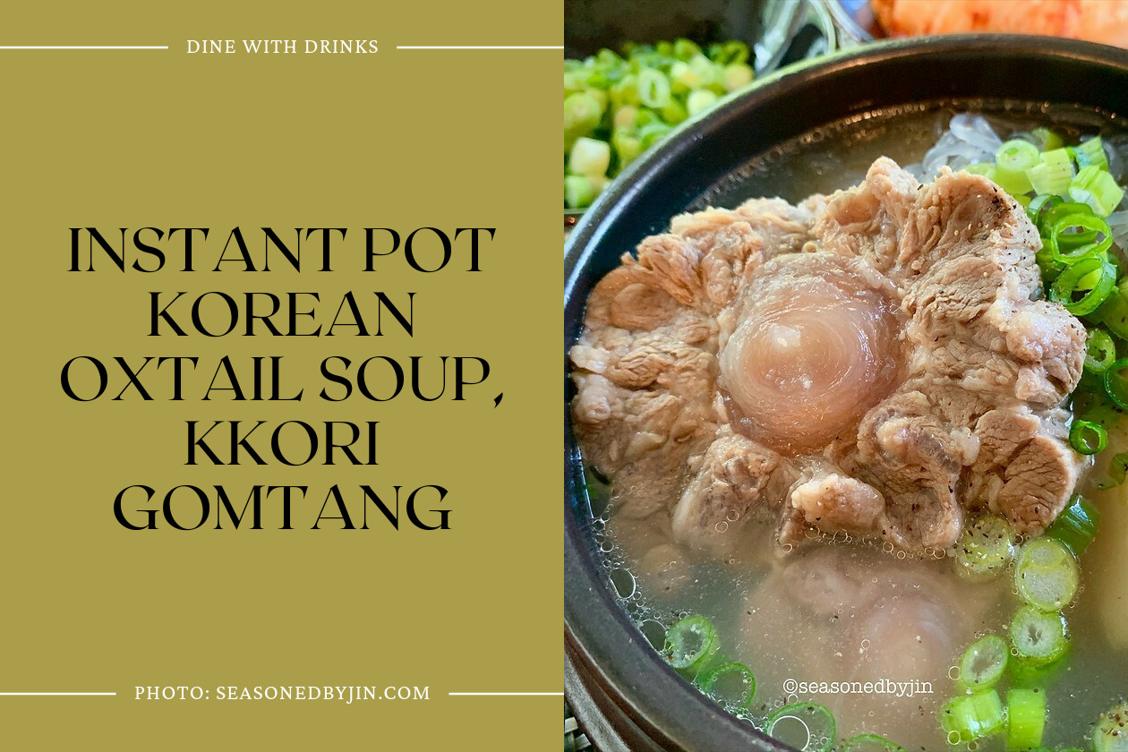 Instant Pot Korean Oxtail Soup, Kkori Gomtang