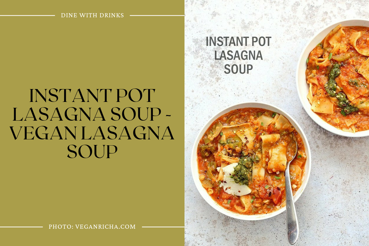 Instant Pot Lasagna Soup - Vegan Lasagna Soup