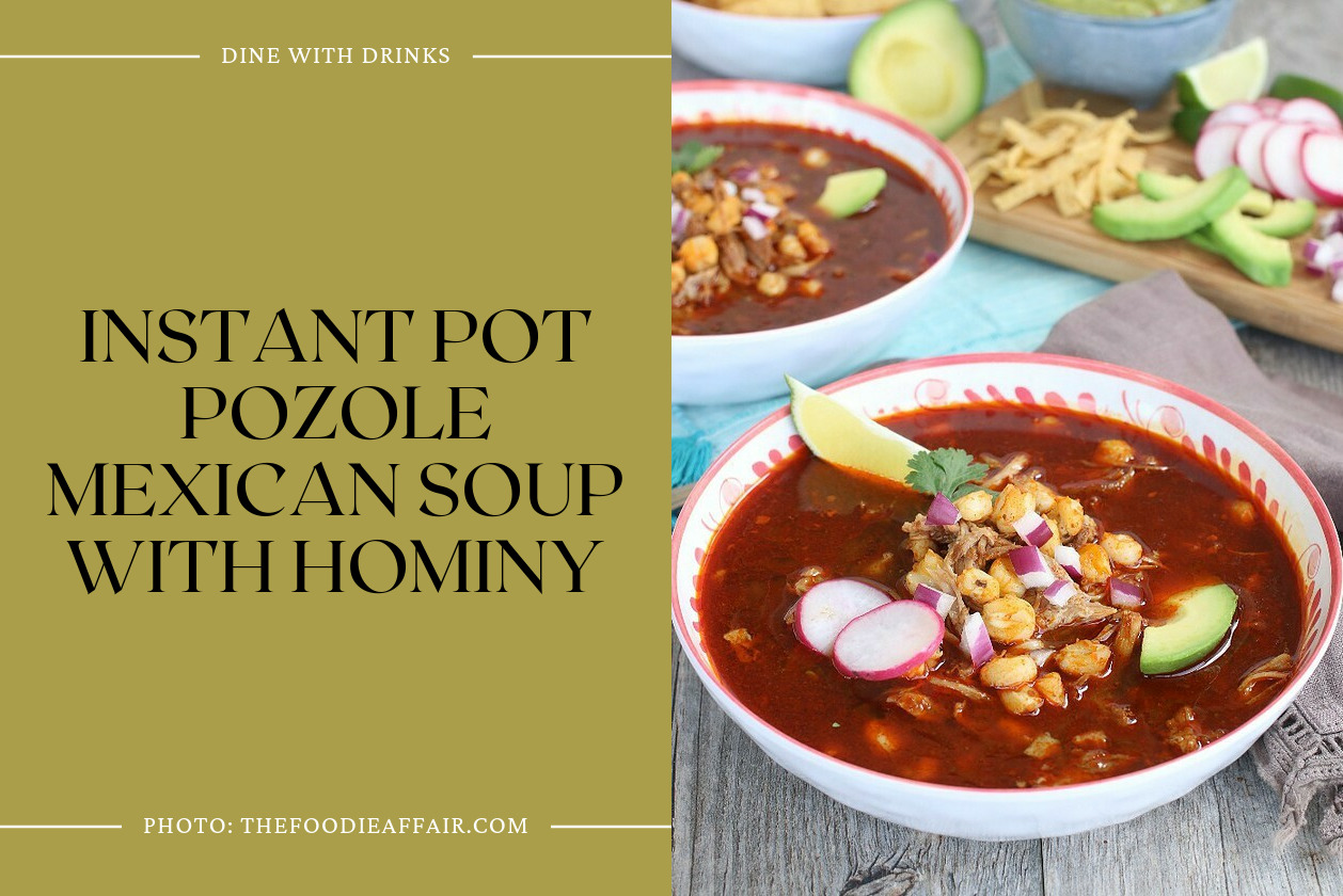 Instant Pot Pozole Mexican Soup With Hominy