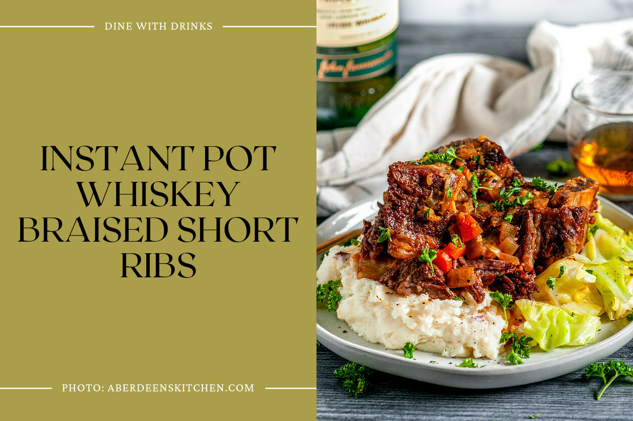Instant Pot Whiskey Braised Short Ribs