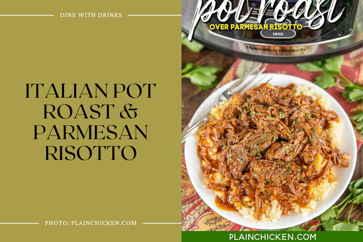 Italian Pot Roast & Parmesan Risotto