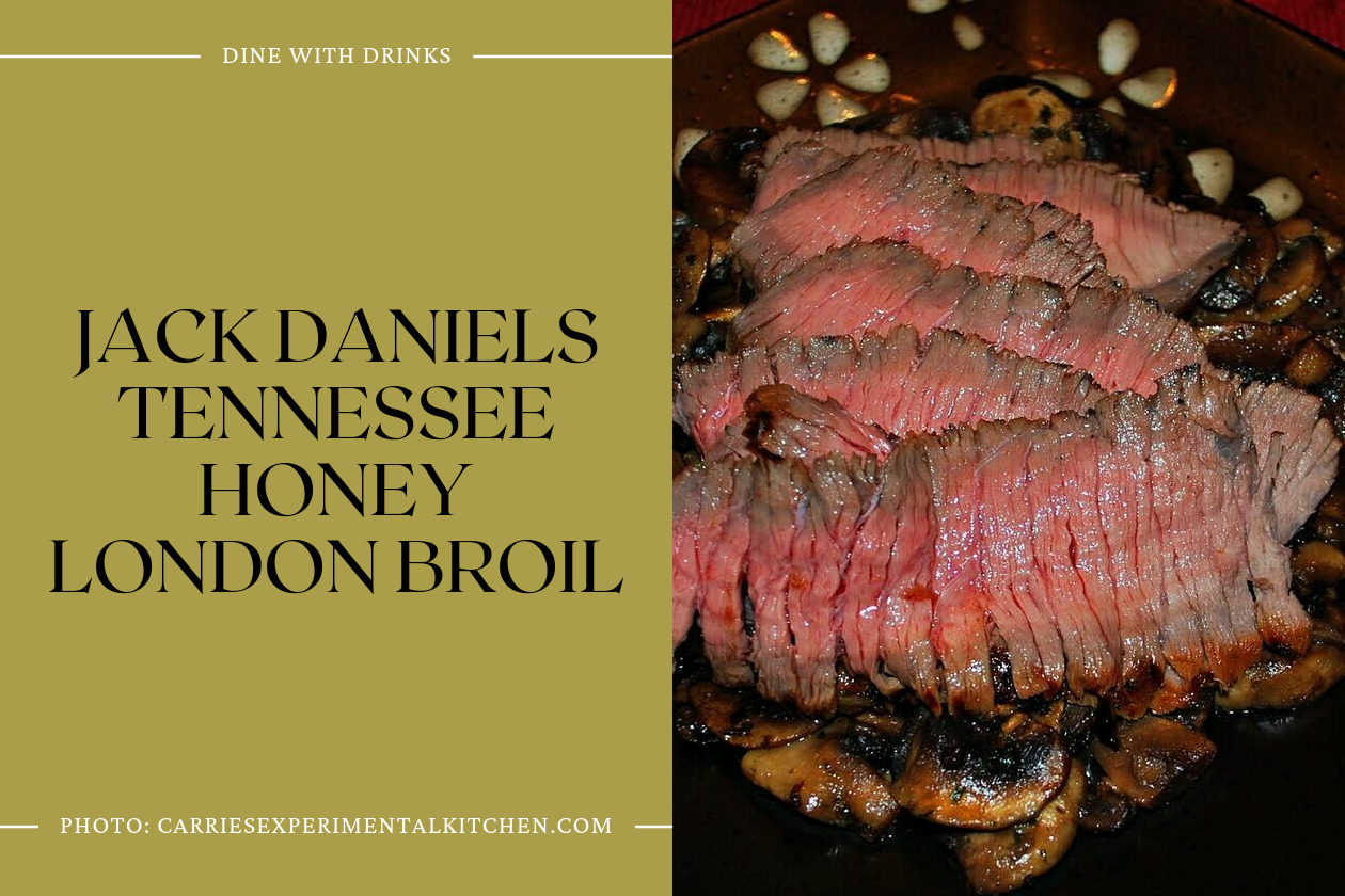 Jack Daniels Tennessee Honey London Broil