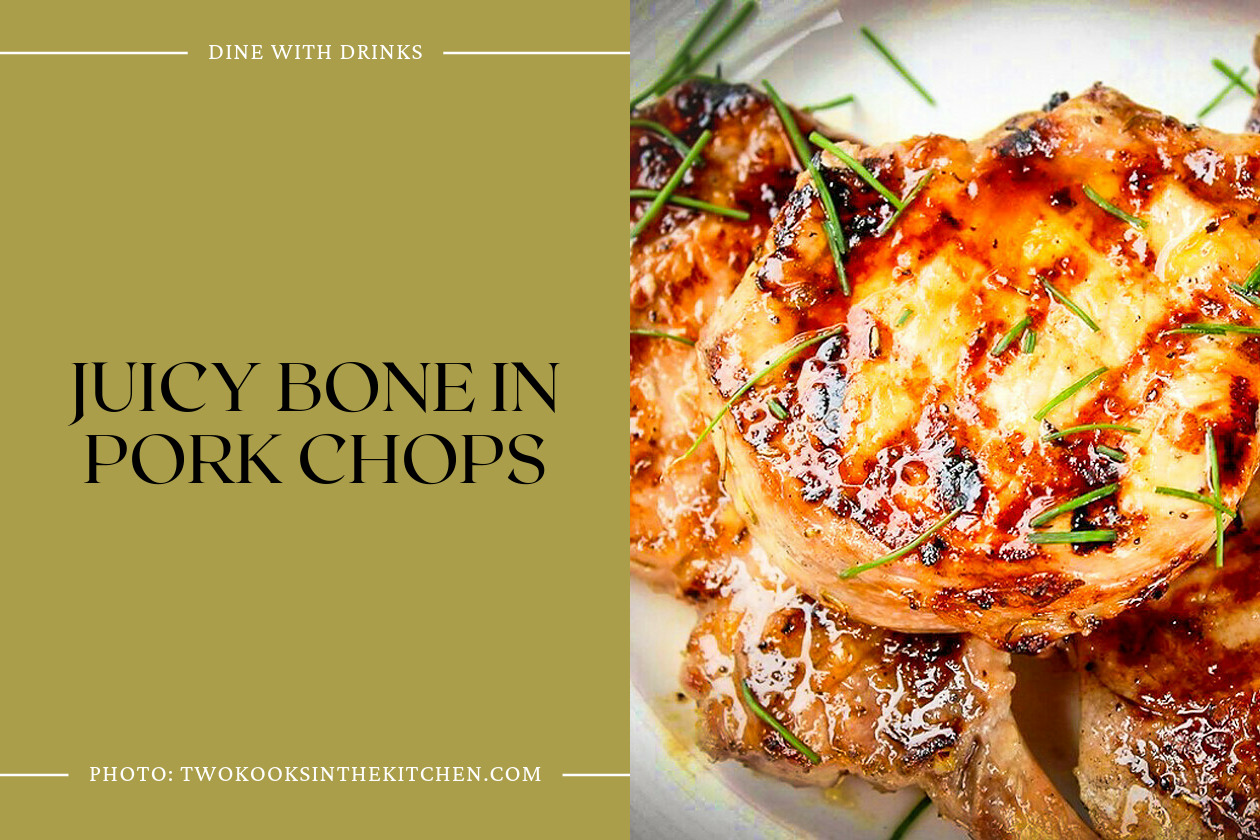 Juicy Bone In Pork Chops
