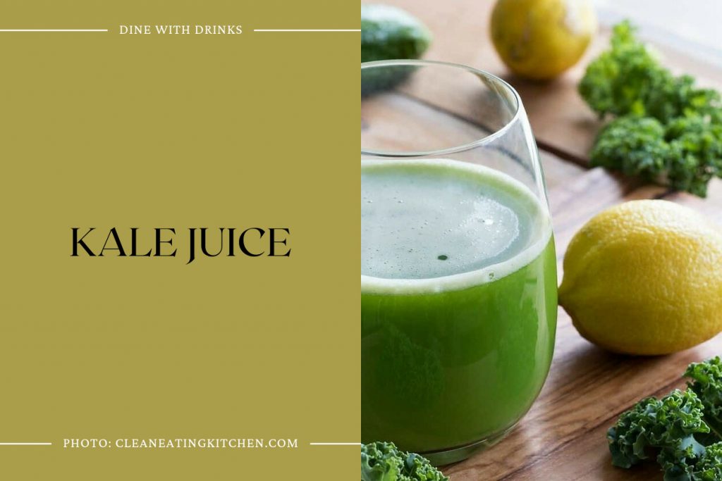 14 Kale Juice Recipes to Sip Your Way to Green Goodness DineWithDrinks