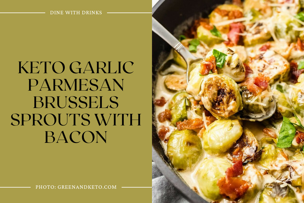 Keto Garlic Parmesan Brussels Sprouts With Bacon