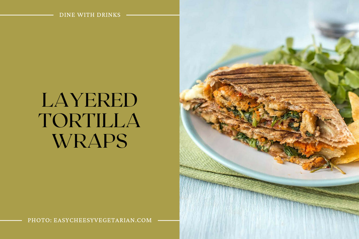 Layered Tortilla Wraps