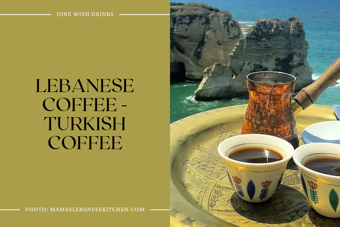 Lebanese Coffee - Turkish Coffee