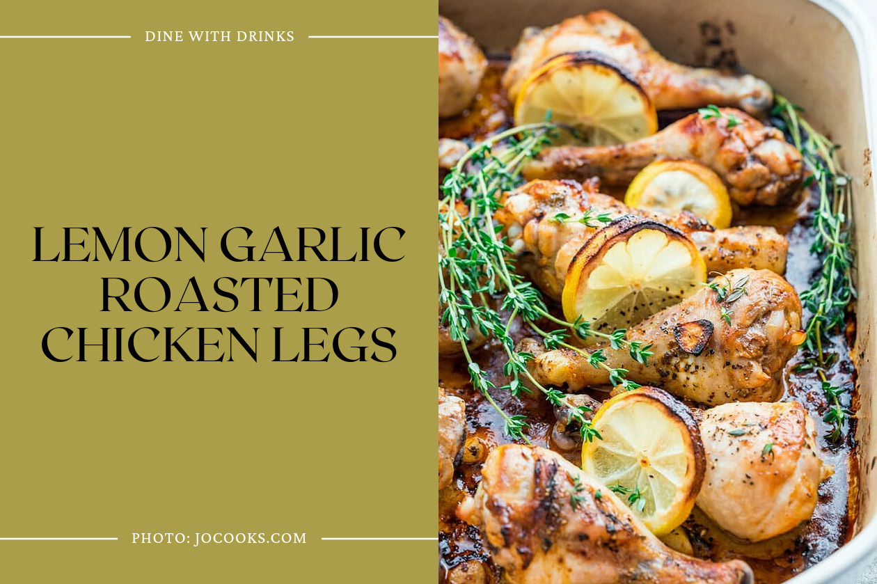 Lemon Garlic Roasted Chicken Legs