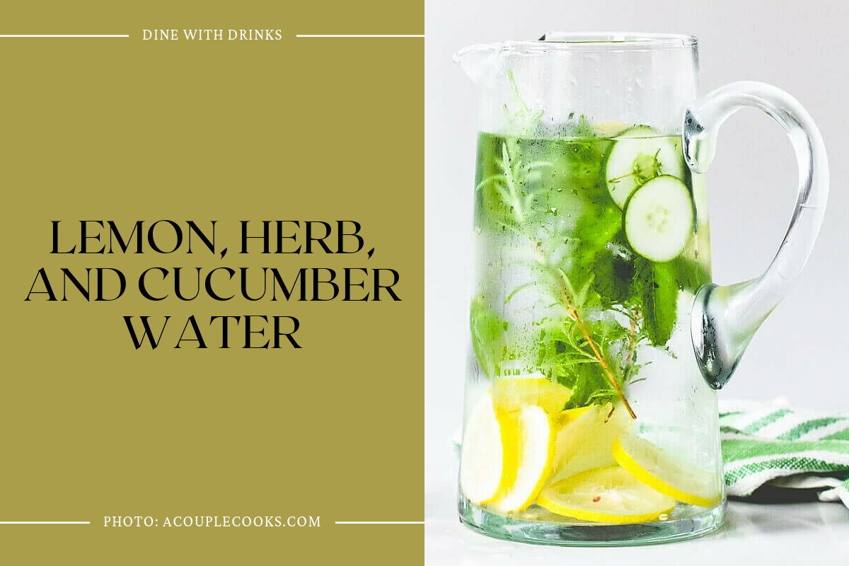 Lemon, Herb, And Cucumber Water