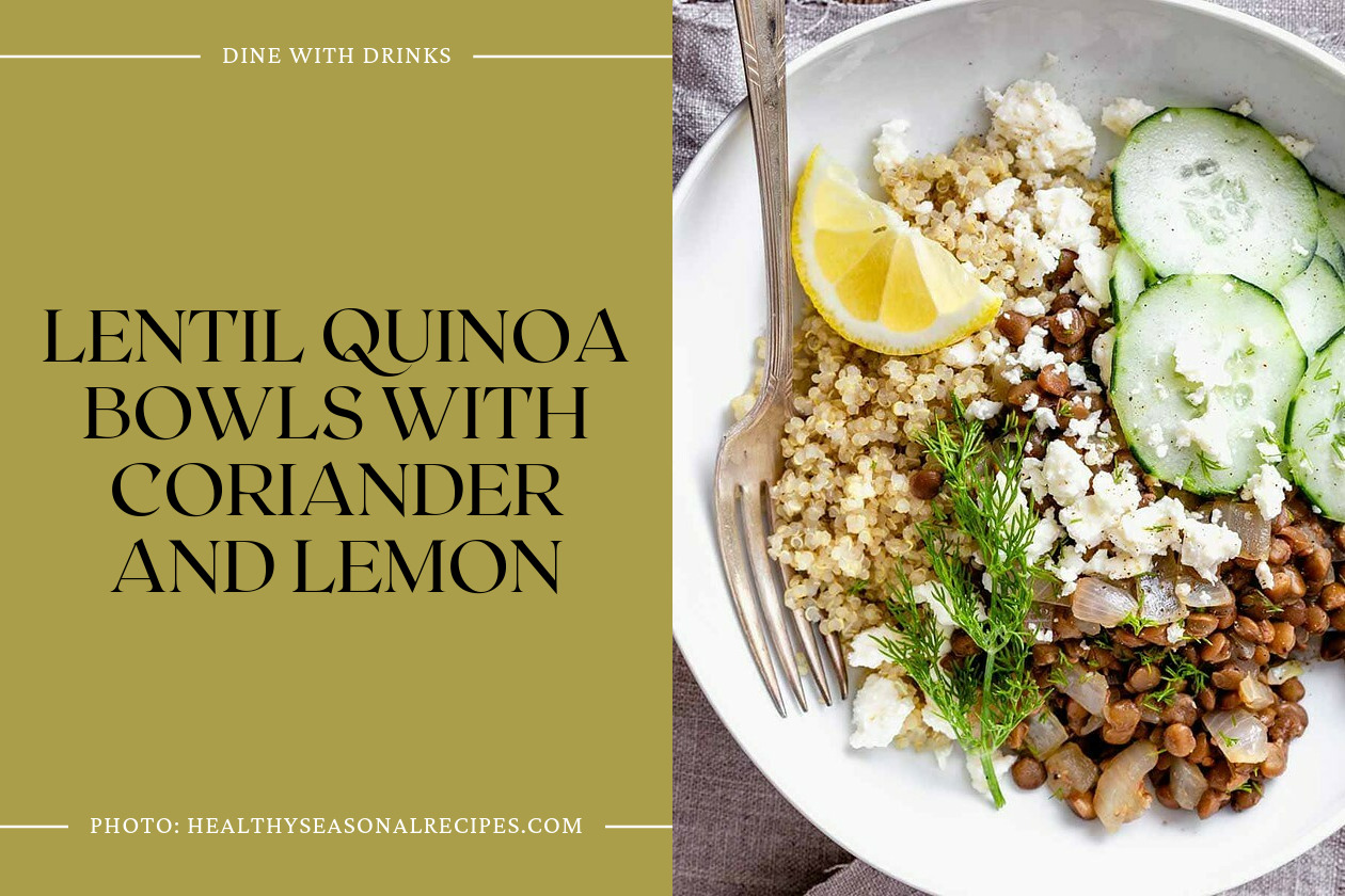 Lentil Quinoa Bowls With Coriander And Lemon