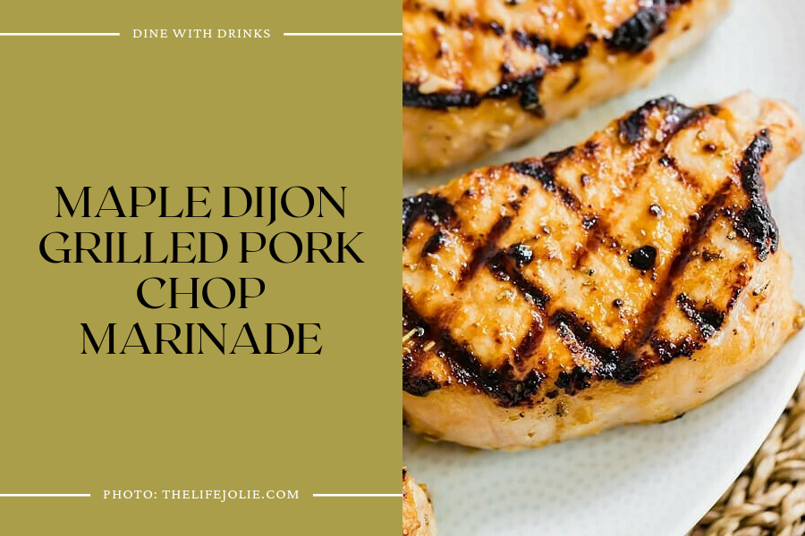 Maple Dijon Grilled Pork Chop Marinade