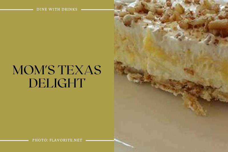 Mom's Texas Delight