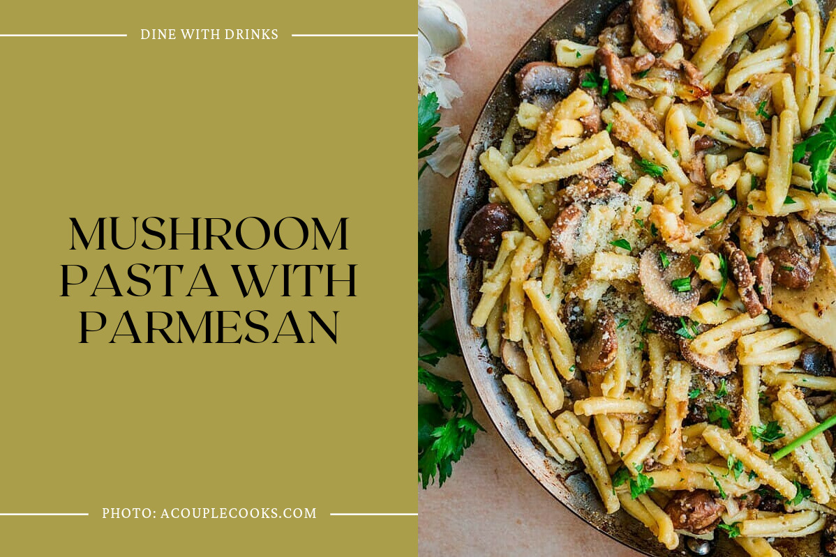 Mushroom Pasta With Parmesan