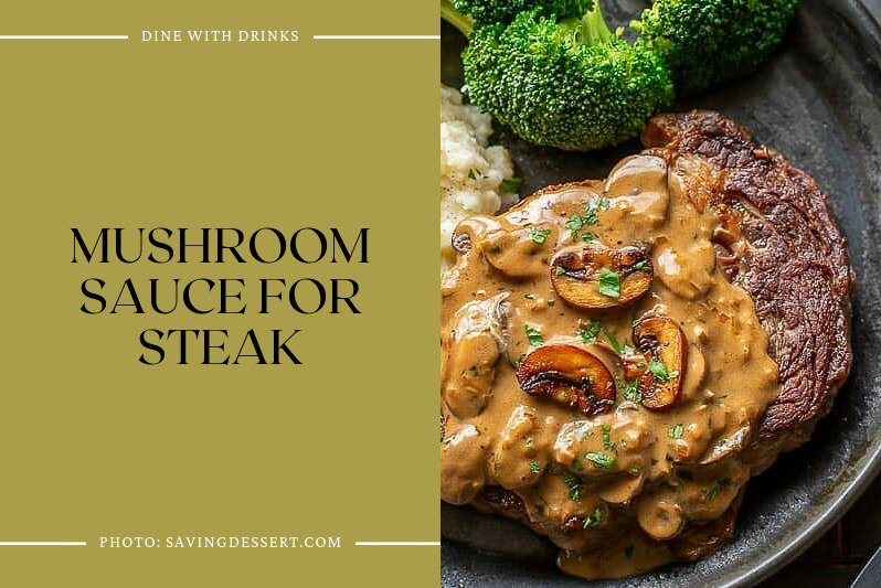 Mushroom Sauce For Steak