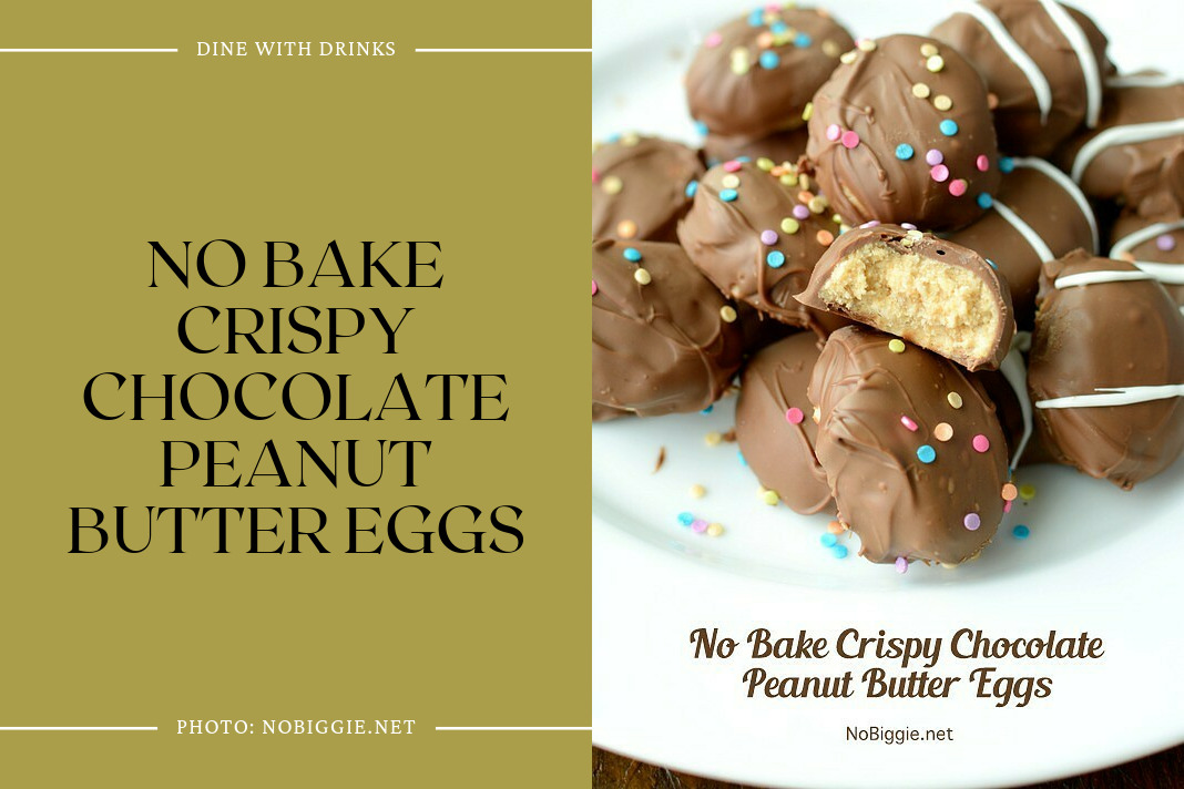 No Bake Crispy Chocolate Peanut Butter Eggs