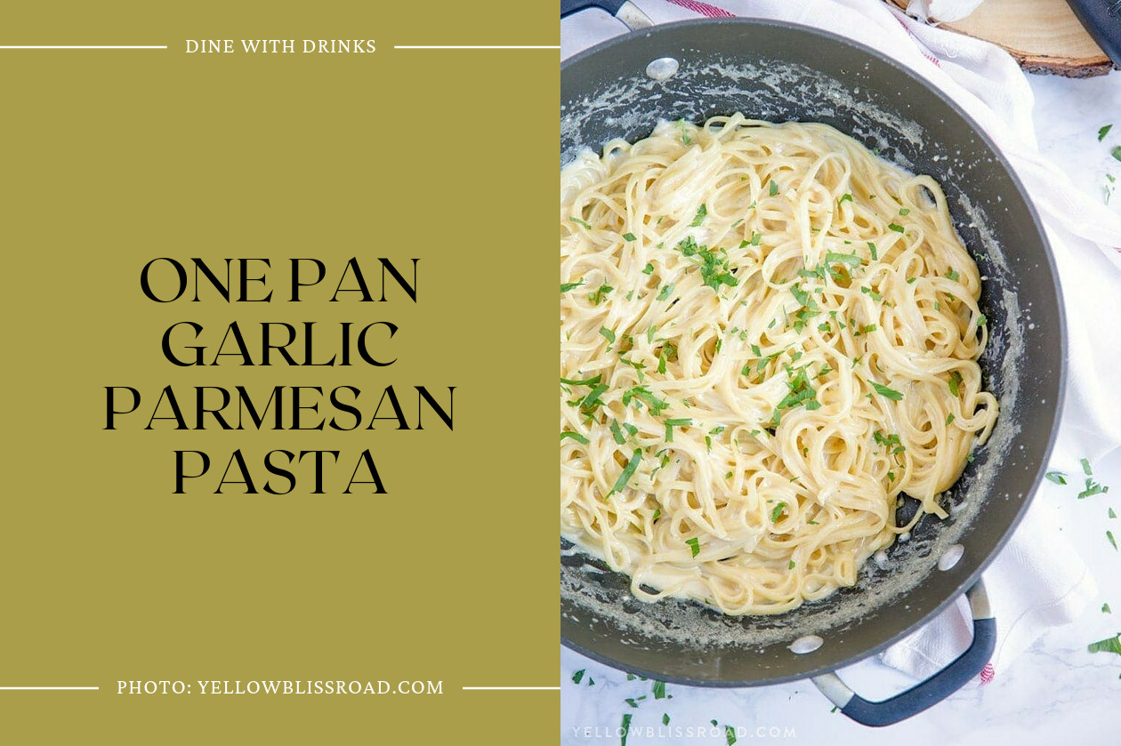 One Pan Garlic Parmesan Pasta