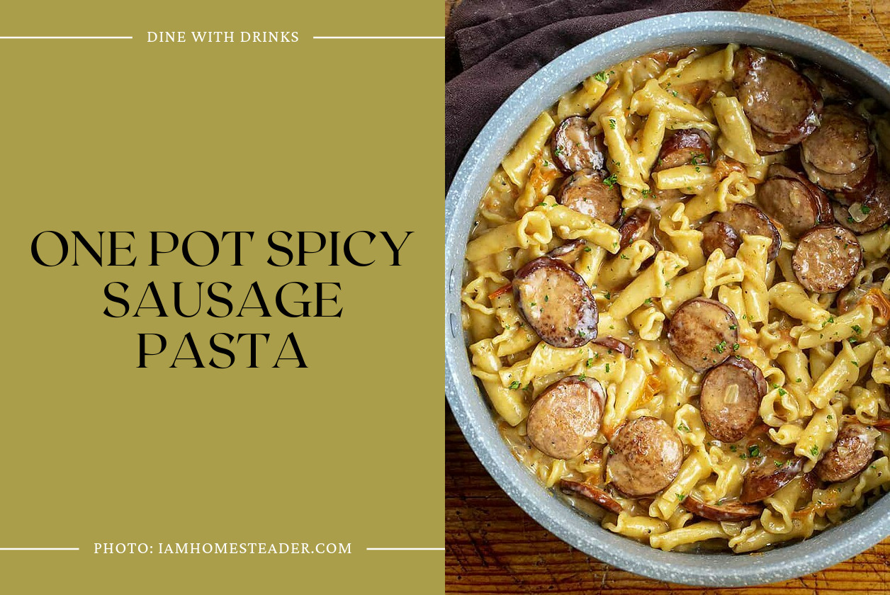 One Pot Spicy Sausage Pasta