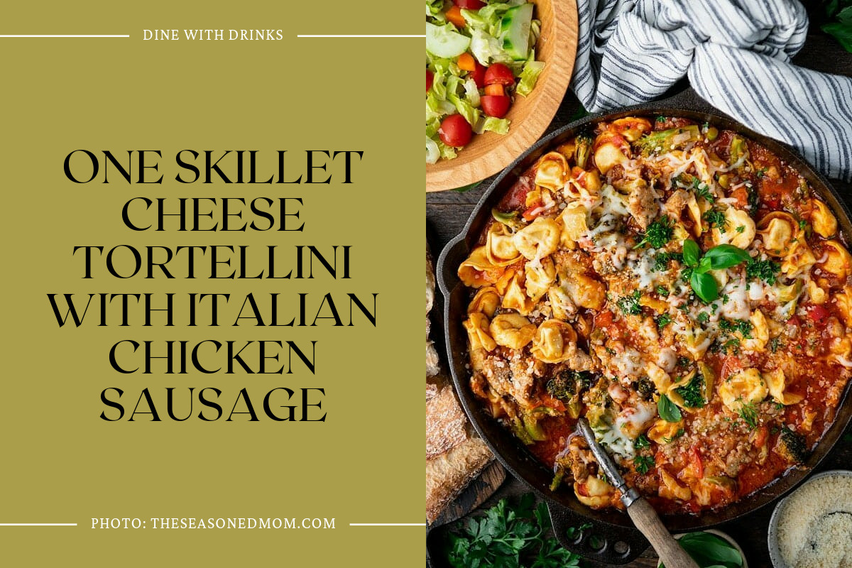 One Skillet Cheese Tortellini With Italian Chicken Sausage