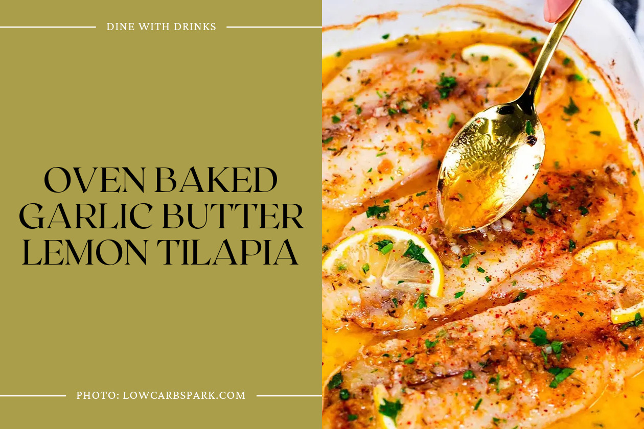 Oven Baked Garlic Butter Lemon Tilapia