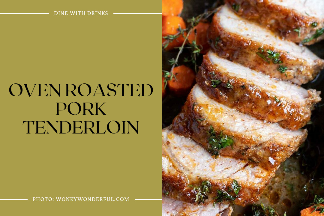 Oven Roasted Pork Tenderloin
