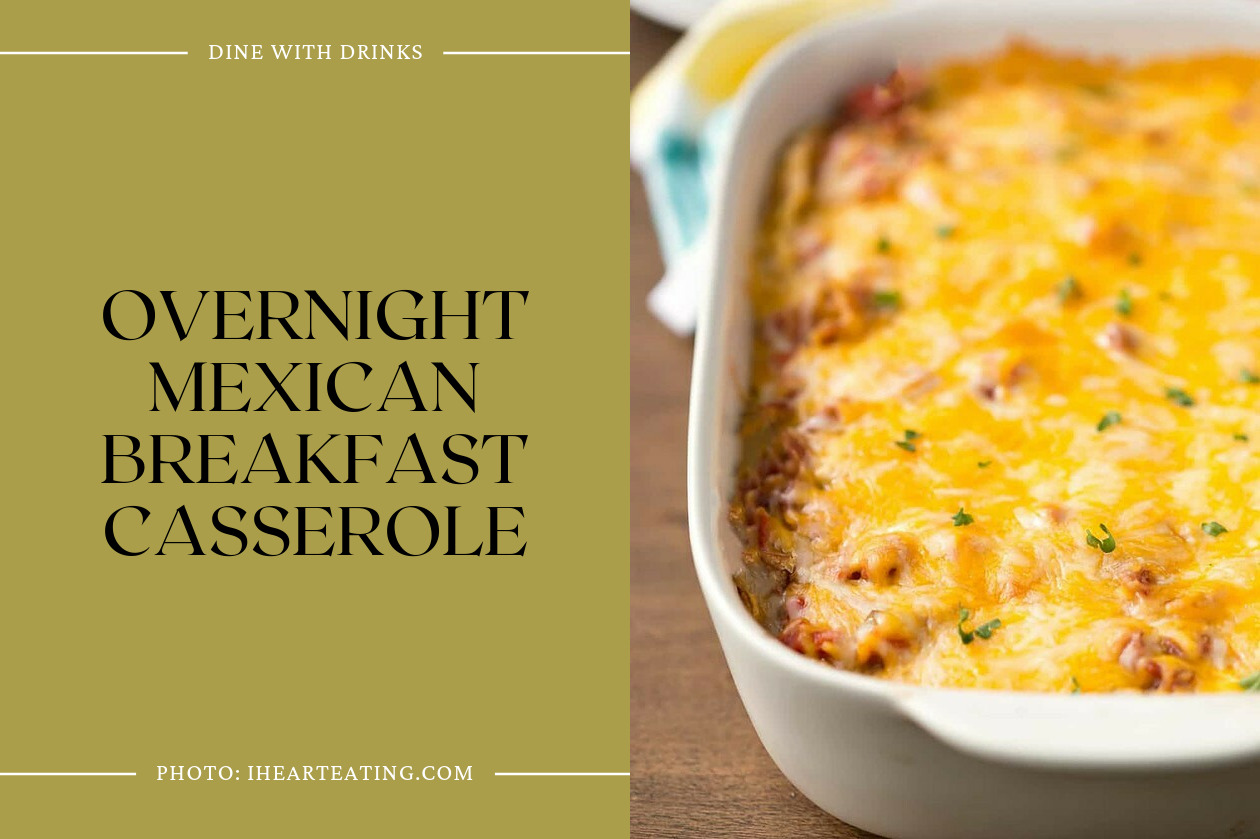 Overnight Mexican Breakfast Casserole