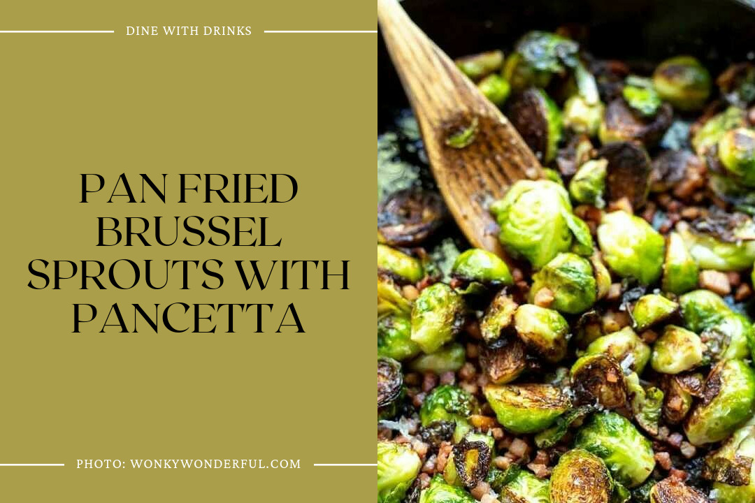 Pan Fried Brussel Sprouts With Pancetta