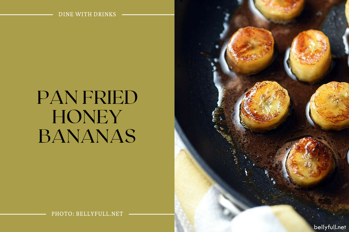 Pan Fried Honey Bananas