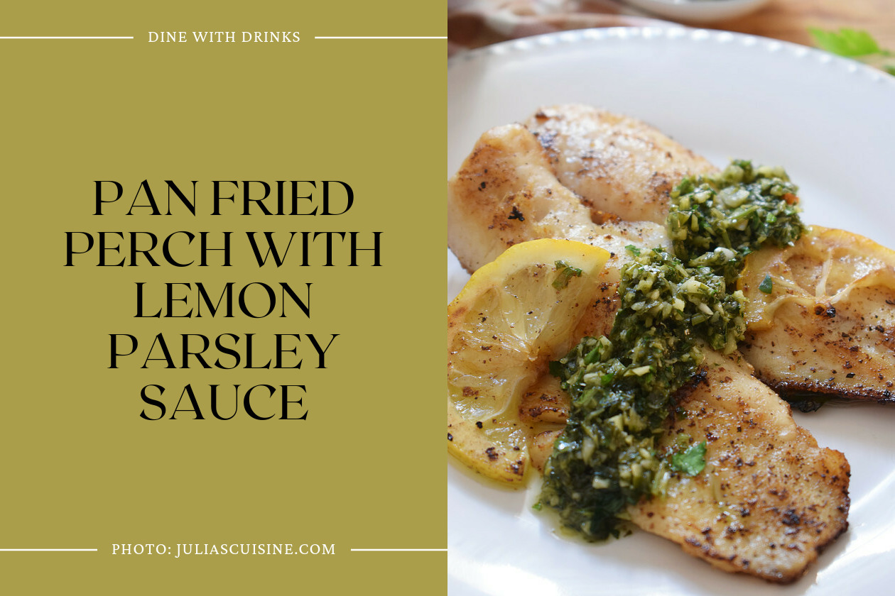 Pan Fried Perch With Lemon Parsley Sauce