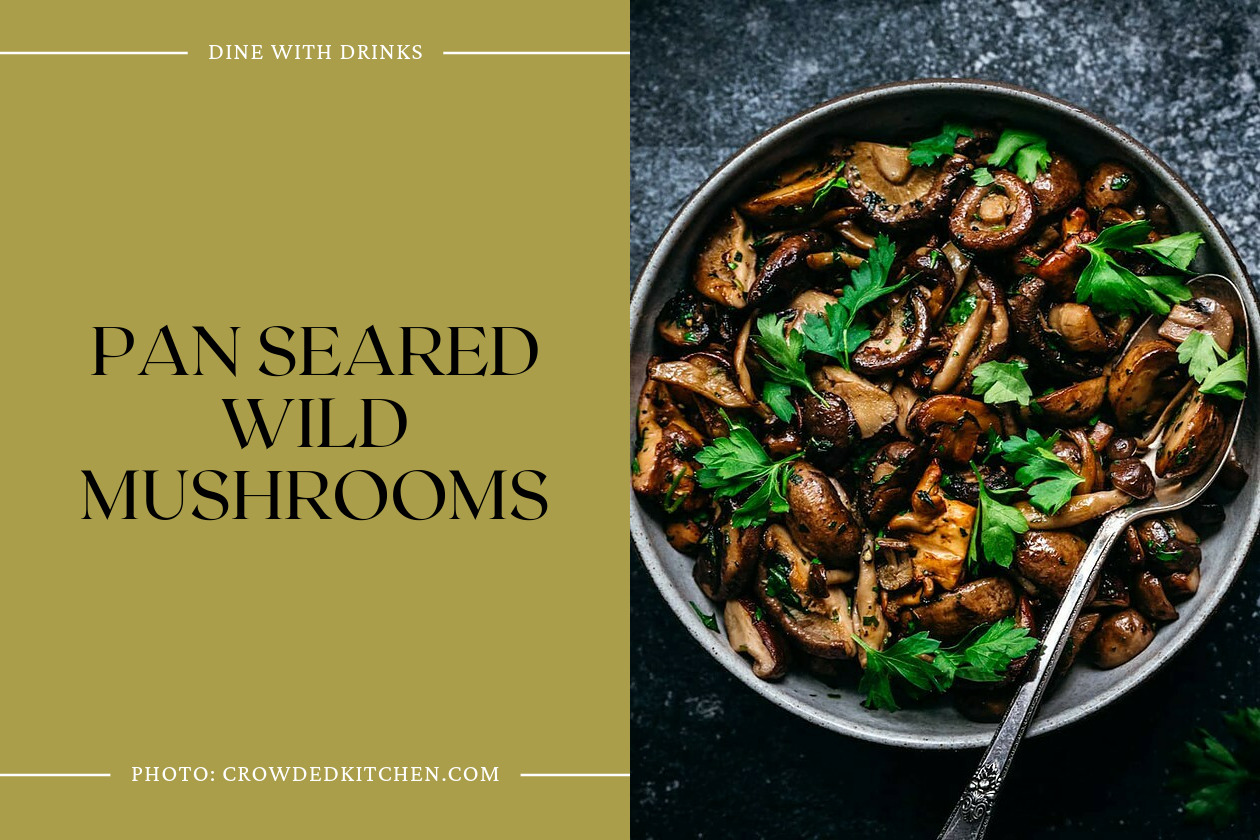 Pan Seared Wild Mushrooms