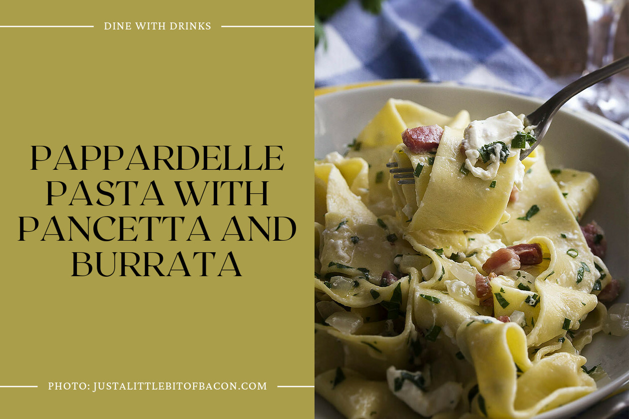 Pappardelle Pasta With Pancetta And Burrata