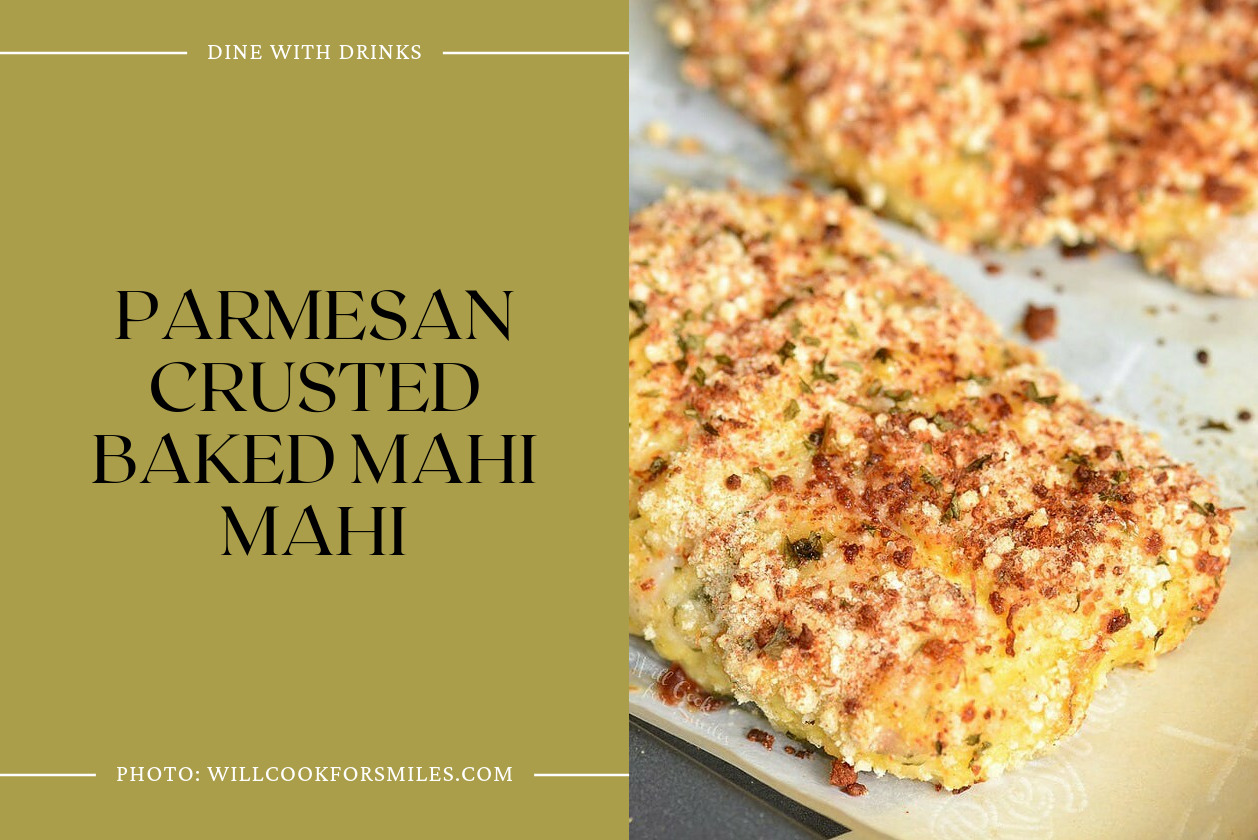 Parmesan Crusted Baked Mahi Mahi