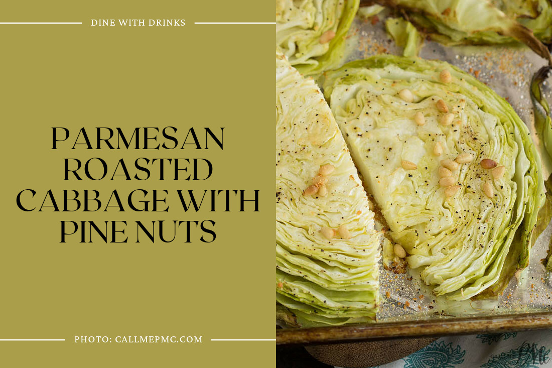 Parmesan Roasted Cabbage With Pine Nuts