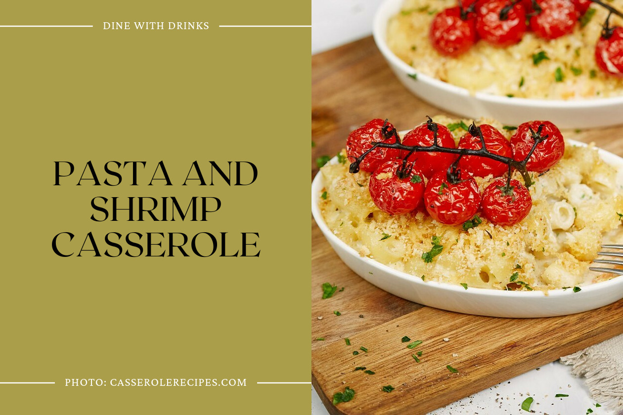 Pasta And Shrimp Casserole